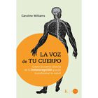 La Voz De Tu Cuerpo, De Williams Caroline, Kairos