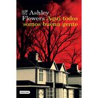 Aqu&iacute; todos somos buena gente