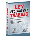 Ley Federal Del Trabajo 2026, De Ediciones Fiscales Isef