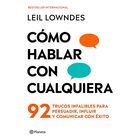 C&oacute;mo Hablar Con Cualquiera, De Leil Lowndes, Planeta, 2026