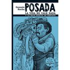 Posada. La Vida No Vale Nada Y La Hoja Suelta Un Centavo