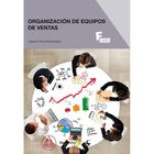Organizaci&oacute;n De Equipos De Ventas, De Joaqu&iacute;n Pece Montenegro