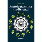 Astrolog&iacute;a china tradicional (nueva edici&oacute;n)