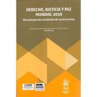 Derecho Justicia Y Paz Mundial 2030, De Paola Jacqueline Ontiveros
