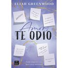 Amor, te odio