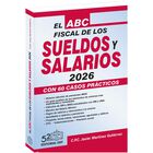El Abc Fiscal De Los Sueldos Y Salarios 2026, De L.c. Javier