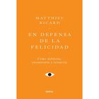 En Defensa De La Felicidad