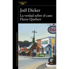 La Verdad Sobre El Caso Harry Quebert (marcus Goldman 1), D