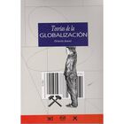 Teor&iacute;as de la globalizaci&oacute;n