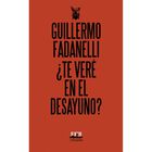 &iquest;Te ver&eacute; en el desayuno?