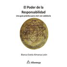El Poder De La Responsabilidad, De Blanca Estela Almanza Le&oacute;n