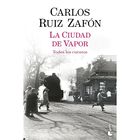 La Ciudad De Vapor, De Carlos Ruiz Zaf&oacute;n, Booket, 2026