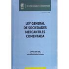 Ley General De Sociedades Mercantiles Comentada, De Varios Autores