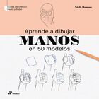 Aprende A Dibujar Manos En 50 Modelos, De Niels Roman, 2025