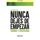Nunca Dejes De Empezar, De Marco Meana Lama, Marcombo, 2021