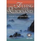 Flying Over Quicksand
