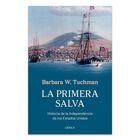 La Primera Salva, De W. Tuchman Barbara, Cr&iacute;tica, 2026