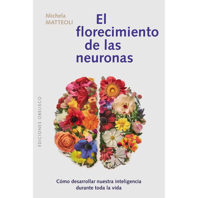 El Florecimiento De Las Neuronas, De Matteoli M... image number null