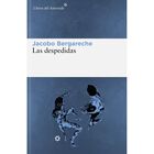 Las Despedidas (4&ordf;ed) (Libros Del Asteroide)