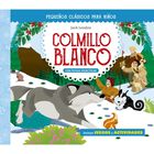 Peque&ntilde;os cl&aacute;sicos para ni&ntilde;os: Colmillo blanco