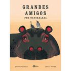 Grandes amigos por naturaleza