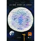 &iquest;A qu&eacute; sabe la luna?