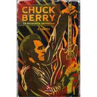 Chuck Berry. La biograf&iacute;a definitiva