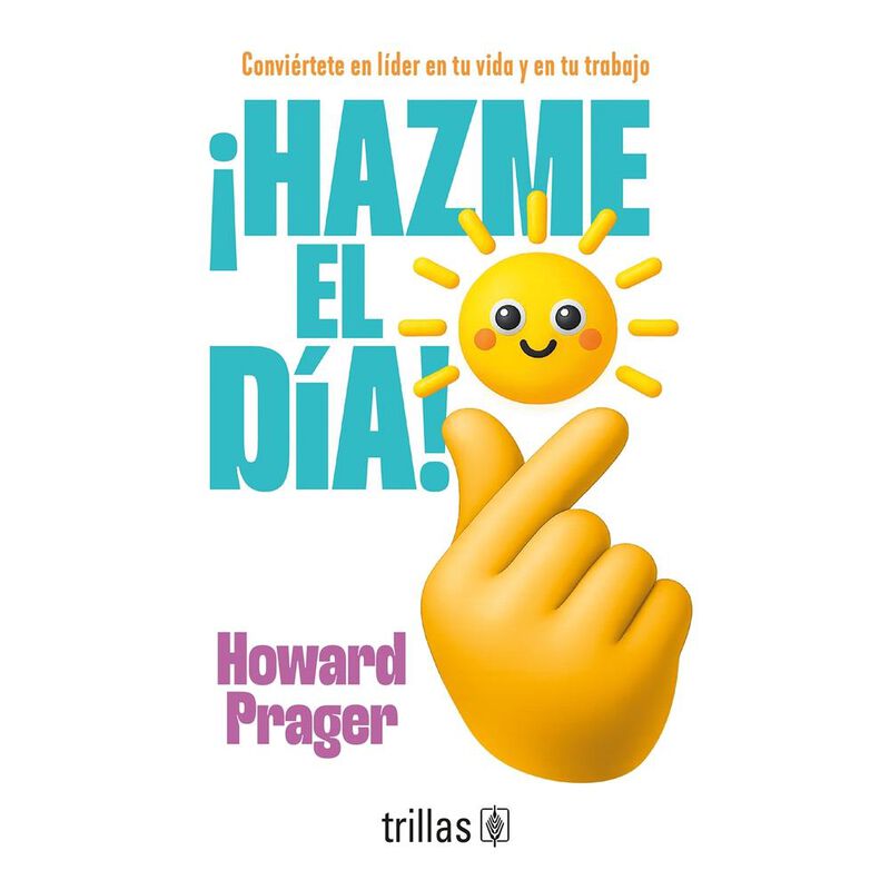 &iexcl;Hazme El D&iacute;a!, De Prager Howard, Trillas, Past... image number null