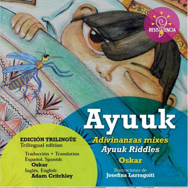 Adivinanzas Mixes/At&euml;w&euml;ny Atuuk/ Ayuuk Riddles image number null