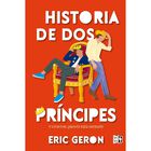 Historia De Dos Pr&iacute;ncipes