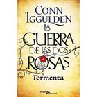 La Guerra de las Dos Rosas. Tormenta