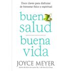 Buena Salud Buena Vida, De Joyce Meyer, Casa Creaci&oacute;n, 2014