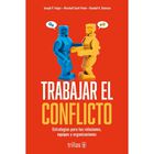 Trabajar El Conflicto, De Folger Joseph P., Scott Poole Mar