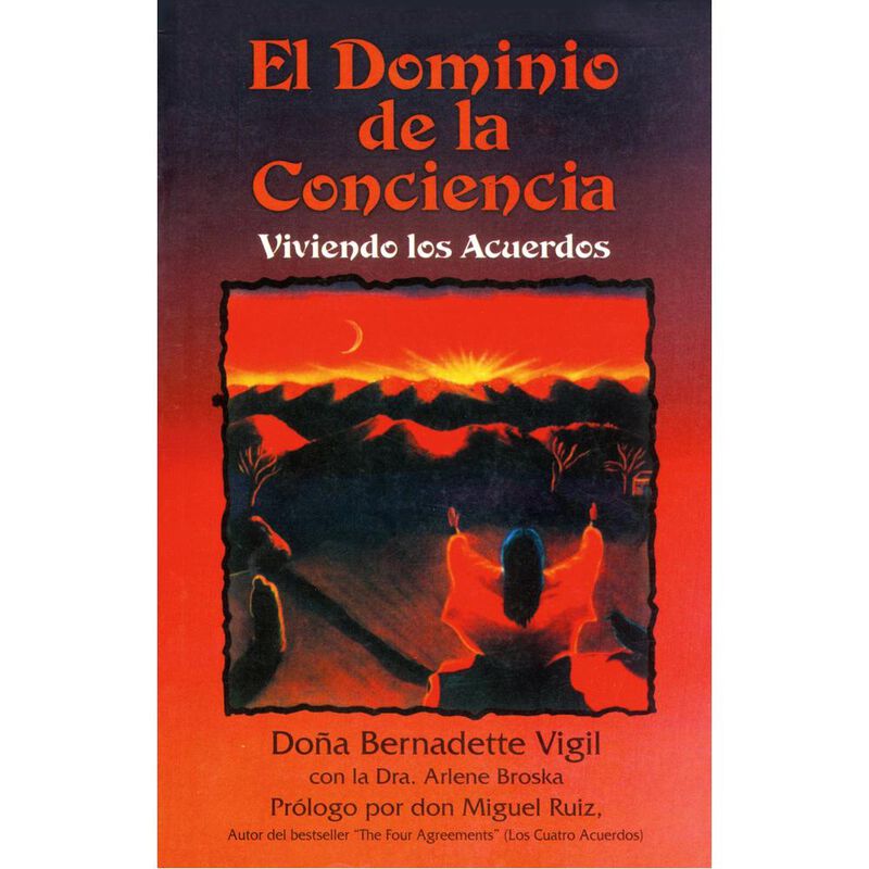 El dominio de la conciencia: Viviendo Los Acuer... image number null