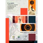 Ir y venir: reflexiones, procesos y perspectivas de Investigaci&oacute;n Audiovisual